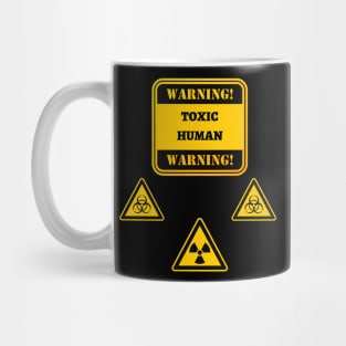 Warning Toxic Human Mug